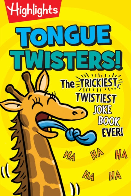 Book cover of: Tongue Twisters!. By: Highlights