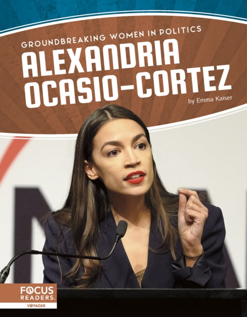Book cover of: Alexandria Ocasio-Cortez. By: Emma Kaiser