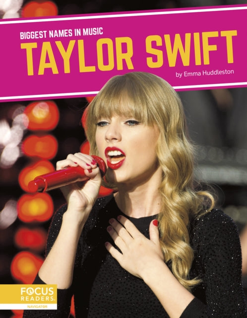 Book cover of: Taylor Swift. By: Emma Huddleston