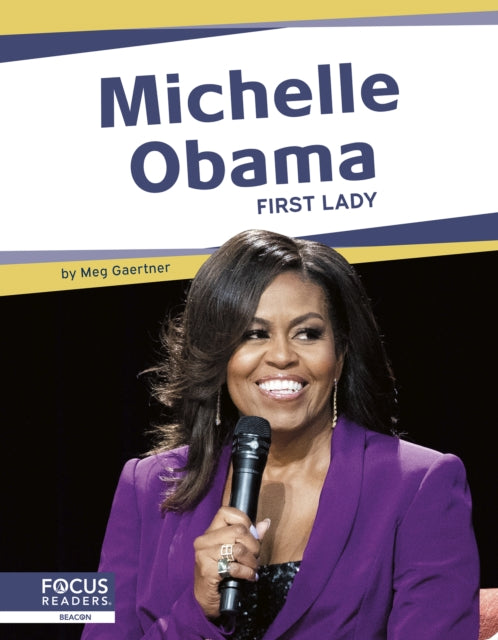 Book cover of: Michelle Obama. By: Meg Gaertner