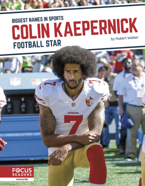 Book cover of: Colin Kaepernick: Football Star. By: Hubert Walker