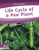 Book cover of: Life Cycle of a Pea Plant. By: Meg Gaertner