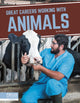 Book cover of: Great Careers Working with Animals. By: Derek Moon