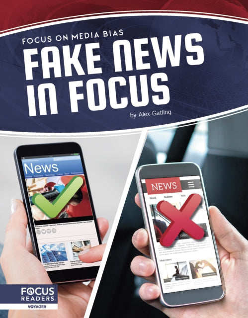 Book cover of: Fake News in Focus. By: Alex Gatling