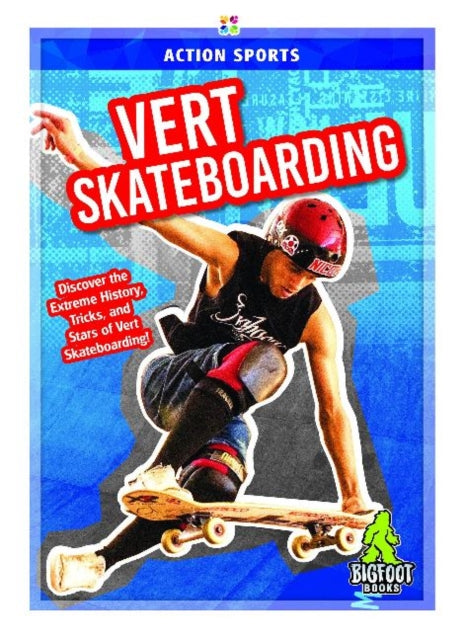Book cover of: Vert Skateboarding. By: K. A. Hale