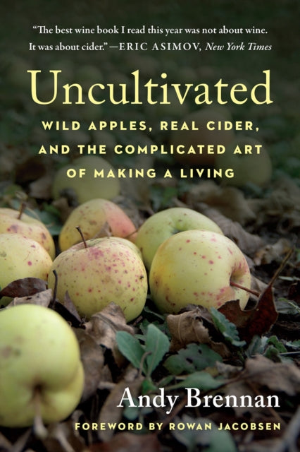 Book cover of: Uncultivated. By: Andy Brennan