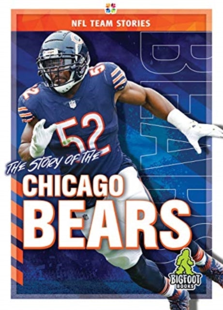 Book cover of: Story of the Chicago Bears. By: Craig Ellenport