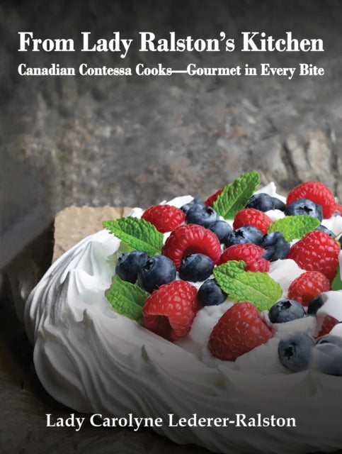 Book cover of: From Lady Ralston's Kitchen