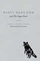 Book cover of: Rusty Raccoon and The Sugar Bowl. By: Ethan Luhman