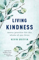 Book cover of: Living Kindness. By: Kevin Griffin