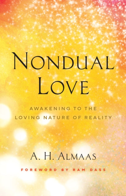Book cover of: Nondual Love. By: A. H. Almaas