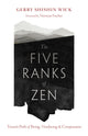 Book cover of: Five Ranks of Zen. By: Gerry Shishin Wick