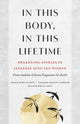 Book cover of: In This Body, In This Lifetime. By: Sozen Nagasawa Roshi