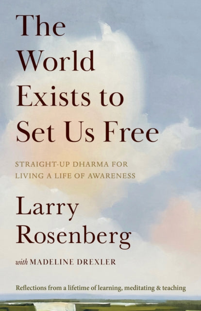 Book cover of: World Exists to Set Us Free