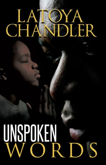 Book cover of: Unspoken Words. By: Latoya Chandler