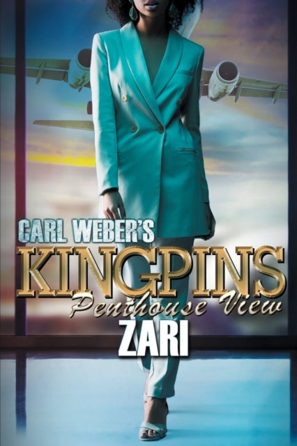 Book cover of: Carl Weber's Kingpins: Penthouse View. By: Zari