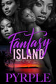 Book cover of: Fantasy Island. By: PYRPLE