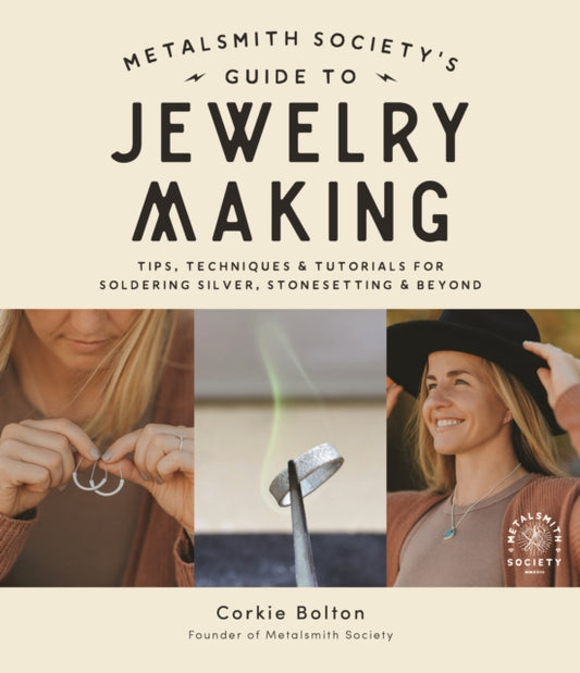 Book cover of: Metalsmith Society’s Guide to Jewelry Making. By: Corkie Bolton