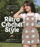 Book cover of: Retro Crochet Style. By: Savannah Price