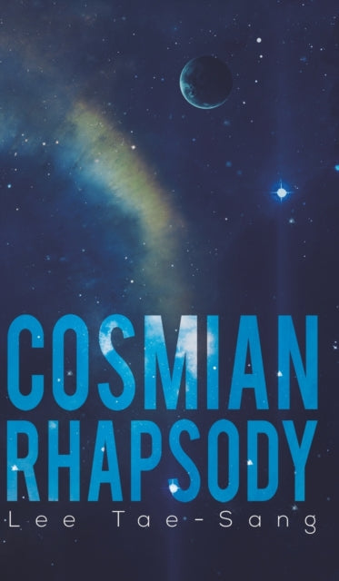 Book cover of: Cosmian Rhapsody. By: Lee Tae-Sang