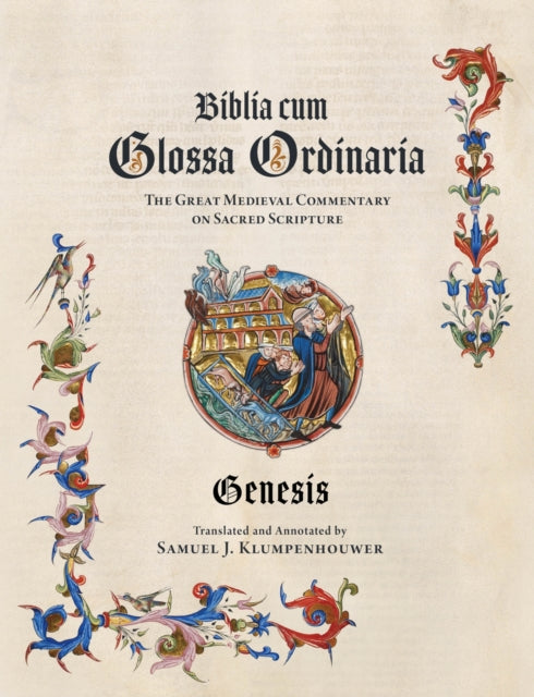 Book cover of: Biblia Cum Glossa Ordinaria - Genesis. By: Samuel J. Klumpenhouwer