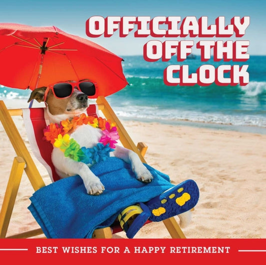 Book cover of: Officially Off the Clock. By: Editors of Ulysses Press