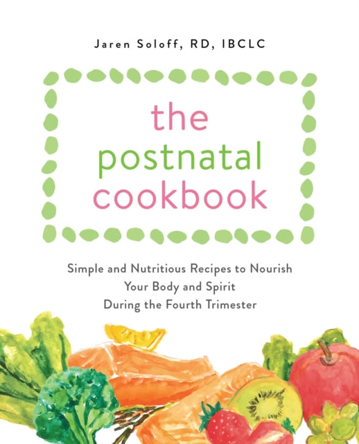 Book cover of: Postnatal Cookbook. By: Jaren Soloff