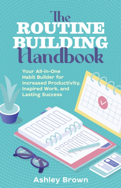 Book cover of: Routine Building Handbook. By: Ashley Brown