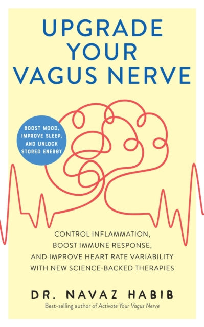 Book cover of: Upgrade Your Vagus Nerve. By: Navaz Habib