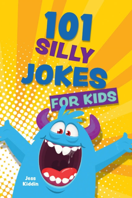 Book cover of: 101 Silly Jokes for Kids. By: Editors of Editors of Ulysses P