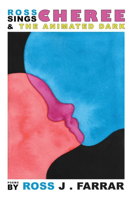Book cover of: Ross Sings Cheree & the Animated Dark. By: Ross John Farrar