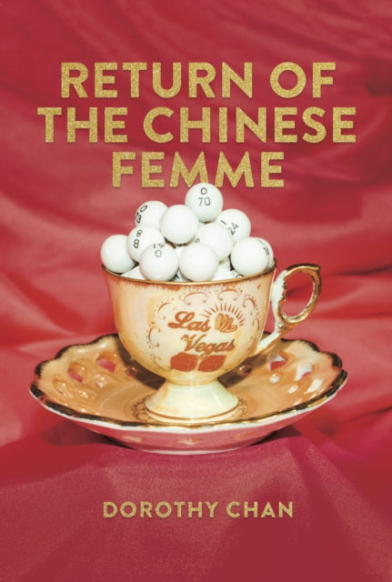 Book cover of: Return of the Chinese Femme. By: Dorothy Chan