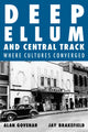 Book cover of: Deep Ellum and Central Track. By: Alan Govenar