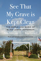 Book cover of: See That My Grave Is Kept Clean. By: Alan Govenar