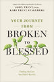 Book cover of: Your Journey from Broken to Blessed