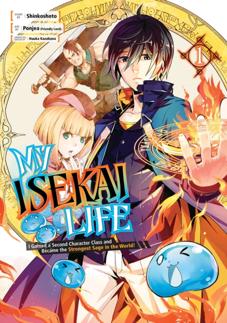 Book cover of: My Isekai Life 01: I Gained a Second Character Class and Became the Strongest Sage in the World!. By: Shinkoshoto