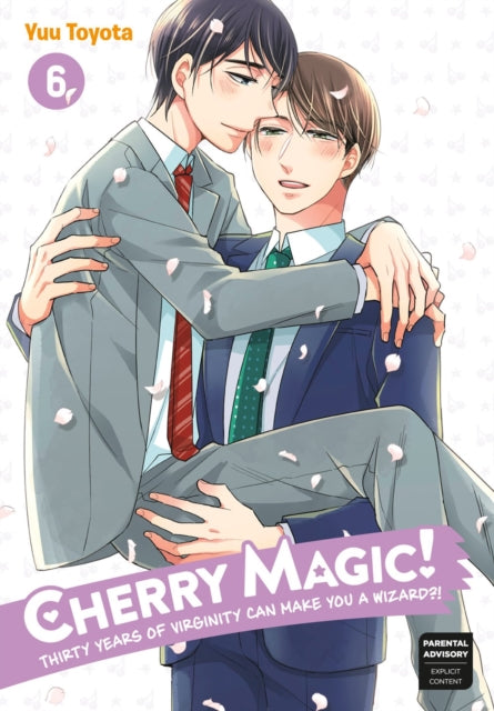 Book cover of: Cherry Magic! Thirty Years of Virginity Can Make You a Wizard?! 6. By: Yuu Toyota