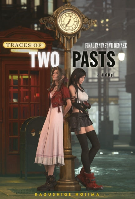 Final Fantasy VII Remake: Traces of Two Pasts 9781646091775 Kazushige Nojima