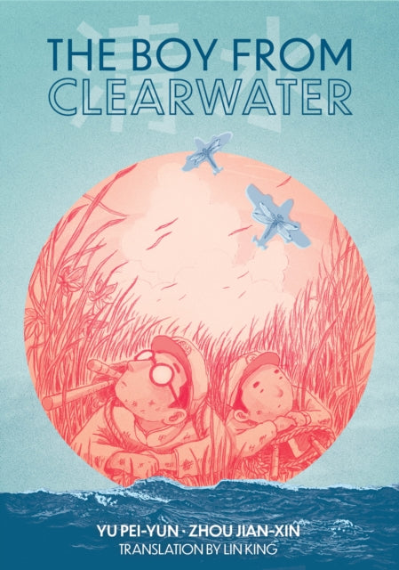 Book cover of: Boy from Clearwater. By: Yu Pei-Yun
