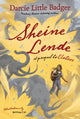 Book cover of: Sheine Lende. By: Darcie Little Badger