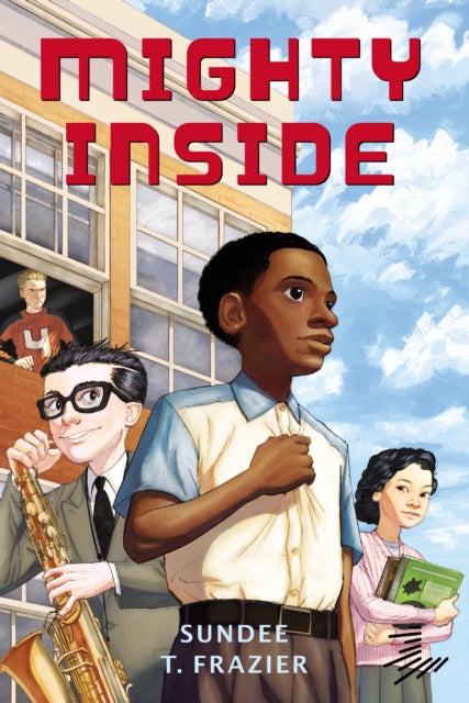 Book cover of: Mighty Inside. By: Sundee Frazier