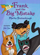 Book cover of: Frank and the Big Mistake. By: Martha Brockenbrough