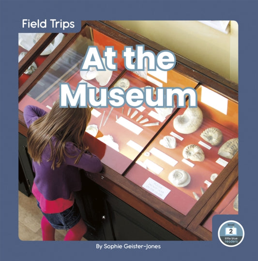 Book cover of: At the Museum. By: Sophie Geister-Jones