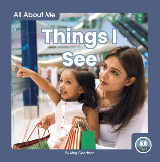 Book cover of: Things I See. By: Meg Gaertner