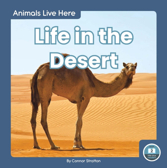 Book cover of: Life in the Desert. By: Connor Stratton