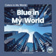 Book cover of: Blue in My World. By: Brienna Rossiter