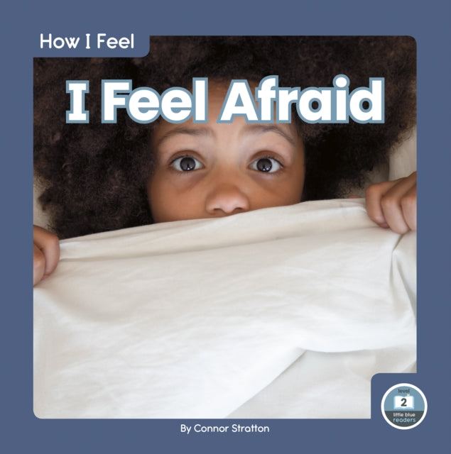 Book cover of: I Feel Afraid. By: Connor Stratton