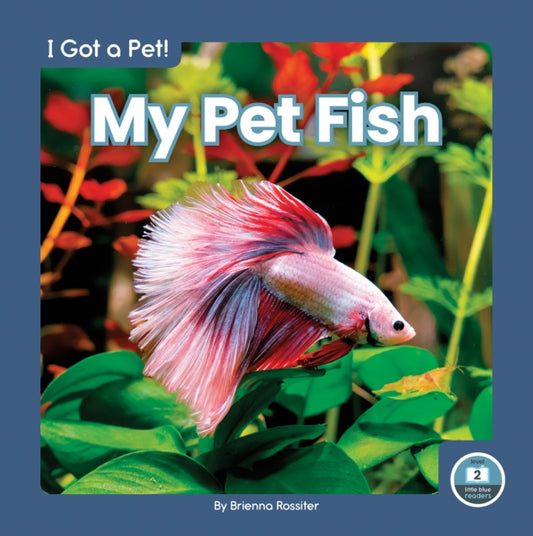 Book cover of: My Pet Fish. By: Brienna Rossiter