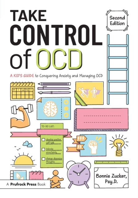 Book cover of: Take Control of OCD. By: Bonnie Zucker