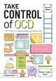Book cover of: Take Control of OCD. By: Bonnie Zucker